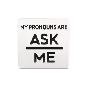 Ask Me My Pronoun Square Pronouns Pins