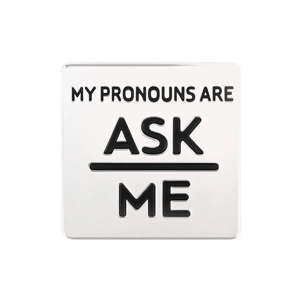 Ask Me My Pronoun Square Pronouns Pins