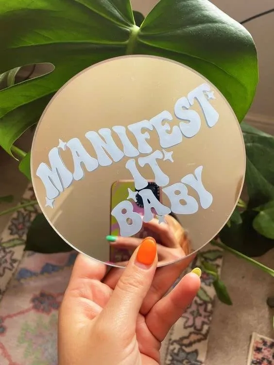 Cute Mirrors for Your Bedroom, Studio, bathrooms Offices Size:6 * 6 inches,Printed Pinterest Mirror,Acrylic Mirror, Quirky Mirror (Manifest it Baby)