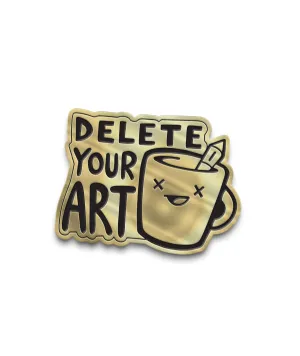 Delete Your Art Enamel Pin